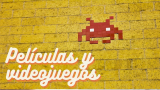 Los videojuegos se cuelan en el cine: ideas de películas que puedes ver